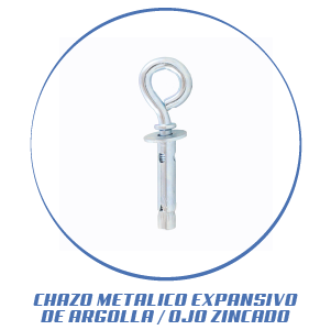 CHAZO METALICO EXPANSIVO DE ARGOLLA / OJO ZINCADO