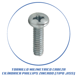 TORNILLO MILIMETRICO CABEZA CILINDRICA PHILLIPS ZINCADO (TIPO JISS)