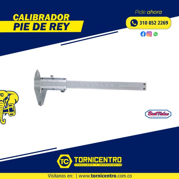 CALIBRADOR PIE DE REY - BEST VALUE